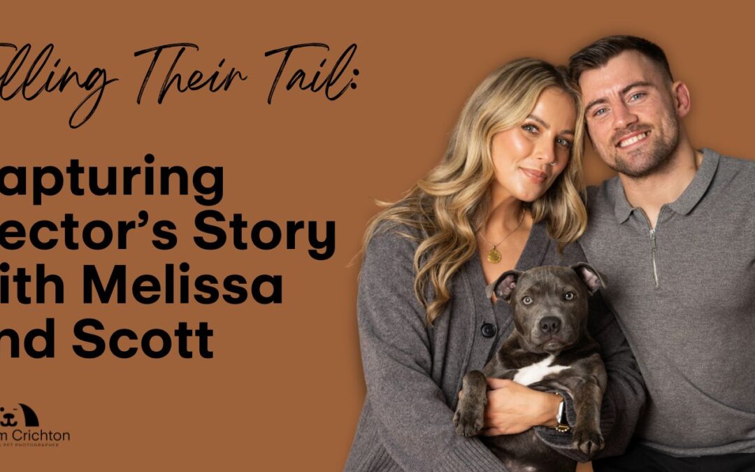 Telling Their Tail: Capturing Hector’s Story with Melissa and Scott